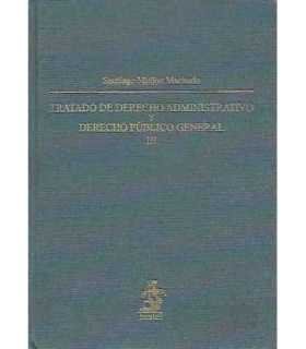 Tratado de derecho administrativo y derecho publico general III