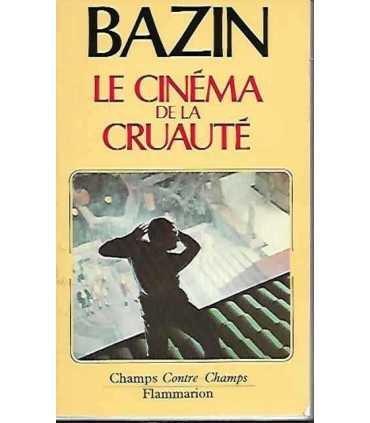 Le Cinéma de la cruauté