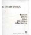 La educación en España: bases para una política educativa