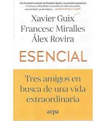 Esencial: Tres amigos en busca de una vida extraordinaria