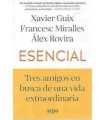 Esencial: Tres amigos en busca de una vida extraordinaria