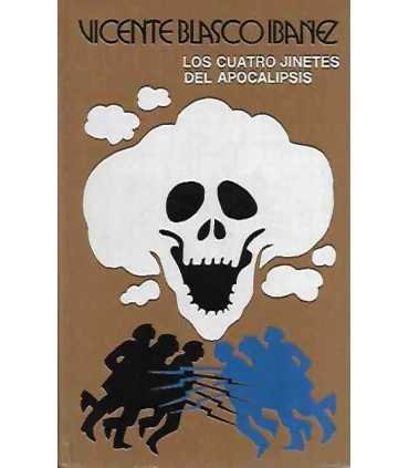 Los Cuatro Jinetes Del Apocalipsis / V. Blasco Ibáñez