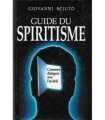 Guide du spiritisme : Comment dialoguer avec l'au-delà - Giovanni Sciuto