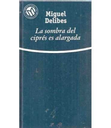 La sombra del ciprés es alargada