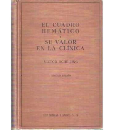El cuadro hemático y su valor en la Clínica