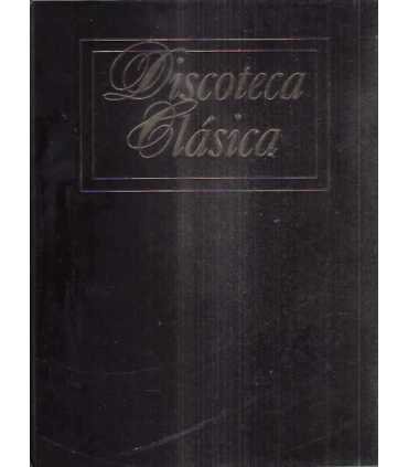 Discoteca clásica. I. De la antigüedad al clasicismo. II. Del Clasicismo al Romanticismo. III