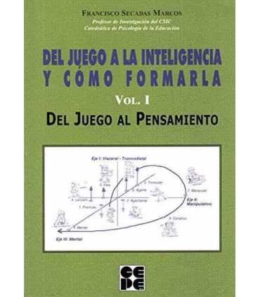 Del juego a la inteligencia y cómo formarla. Vol. I Del Juego al Pensamiento. Psicomotricidad y Educación, 8.