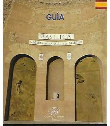 Guía: Basilica S. Maria degli Angeli e dei Martiri