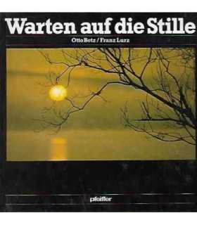 Warten auf die Stille