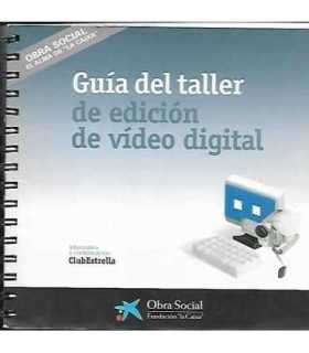 Guía del taller de edición de vídeo digital