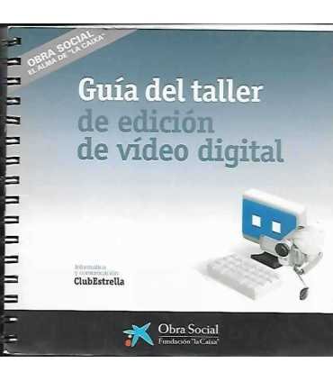 Guía del taller de edición de vídeo digital