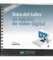 Guía del taller de edición de vídeo digital