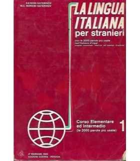 La lingua italiana per stranieri. Corso elementare ed intermedio