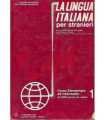 La lingua italiana per stranieri. Corso elementare ed intermedio