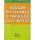 Educar en valores a través de los cuentos