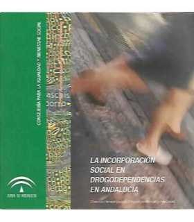 Laincorporación social en drogodependencias y addicciones en Andalucía