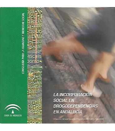 Laincorporación social en drogodependencias y addicciones en Andalucía