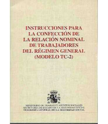 Instrucciones para la confección de la relación nominal de trabajadores del régimen general (Modelo TC 2)