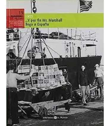 ...Y por fín Mr. Marshall llega a España. 1953