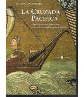 La Cruzada Pacífica: La Peregrinación A Jerusalén De Don Fadrique Enríquez De Ribera