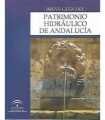 Breve guía del patrimonio hidráulico de Andalucía