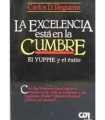 La excelencia está en la cumbre. El Yuppie y el éxito