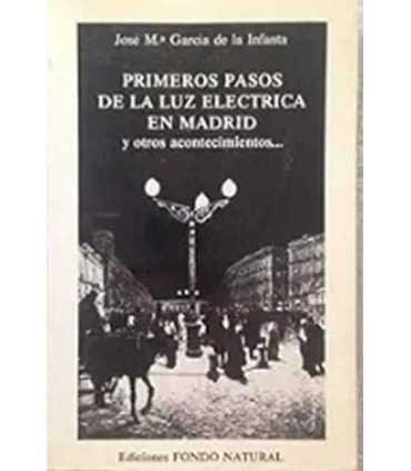 Primeros pasos de la luz eléctrica en Madrid y otros acontecimientos
