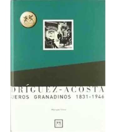 Rodríguez-Acosta, banqueros granadinos. 1831-1946