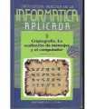 Informática Aplicada II. Criptografía. La ocultación de mensajes y el computador.
