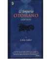 El Imperio Otomano 1300-1650