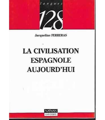 La civilisation espagnole aujourd'hui