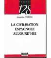 La civilisation espagnole aujourd'hui