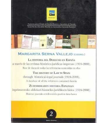 La Historia del Derecho en España. The History of Law in Spain. Zuzenbidearen Historia Espainian