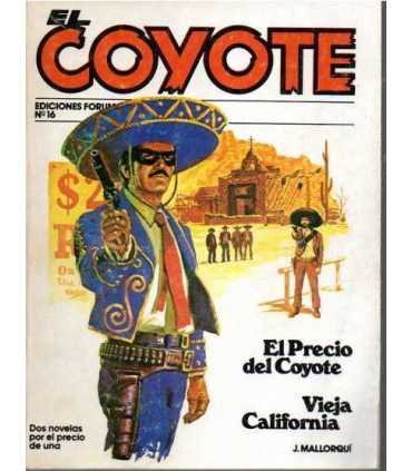 El coyote: El precio del Coyote. Vieja California.