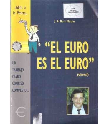 "El euro es el euro" (chaval)