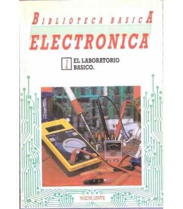Biblioteca Básica Electrónica, 1: El Laboratorio básico