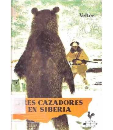 Tres cazadores en Siberia