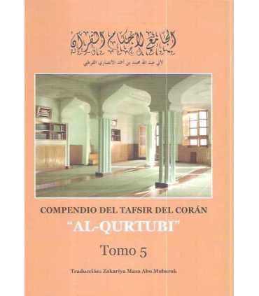 Compendio del Tafsir del Corán. Tomo 5: Desde el comienzo del sura Hud hasta el final del sura El Viaje Nocturno