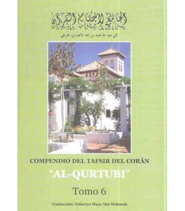 Compendio del Tafsir del Corán. Tomo 6: Desde el comienzo del sura La Caverna hasta el final del sura La Luz