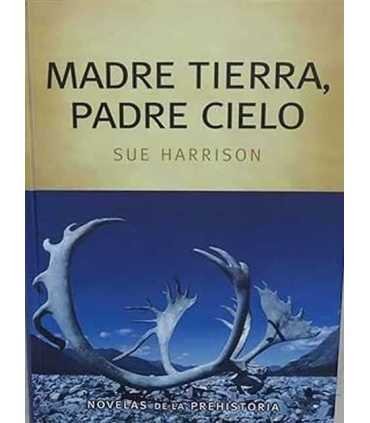 Madre Tierra, Padre Cielo