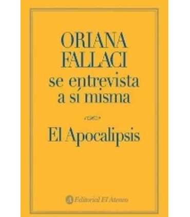 El apocalipsis. Oriana Fallaci se entrevista a sí misma