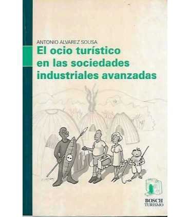 El Ocio Turístico En Las Sociedades Industriales Avanzadas