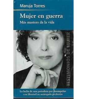 Mujer en guerra: más masters da la vida
