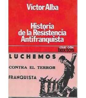 La historia de la resistencia antifranquista