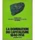 Histoire économique et sociale du monde, tome 4 : La domination du capitalisme 1840-1914