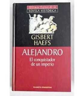 Alejandro. El conquistador de un imperio