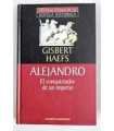 Alejandro. El conquistador de un imperio