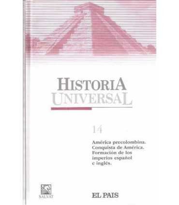 Historia Universal 14. América precolombina. Conquista de América.