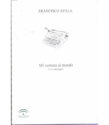 Mi ventana al mundo. (Una antología)