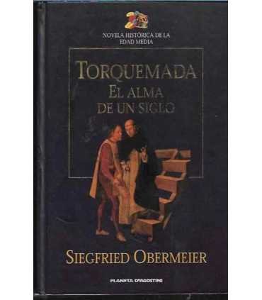 Torquemada, el alma de un siglo